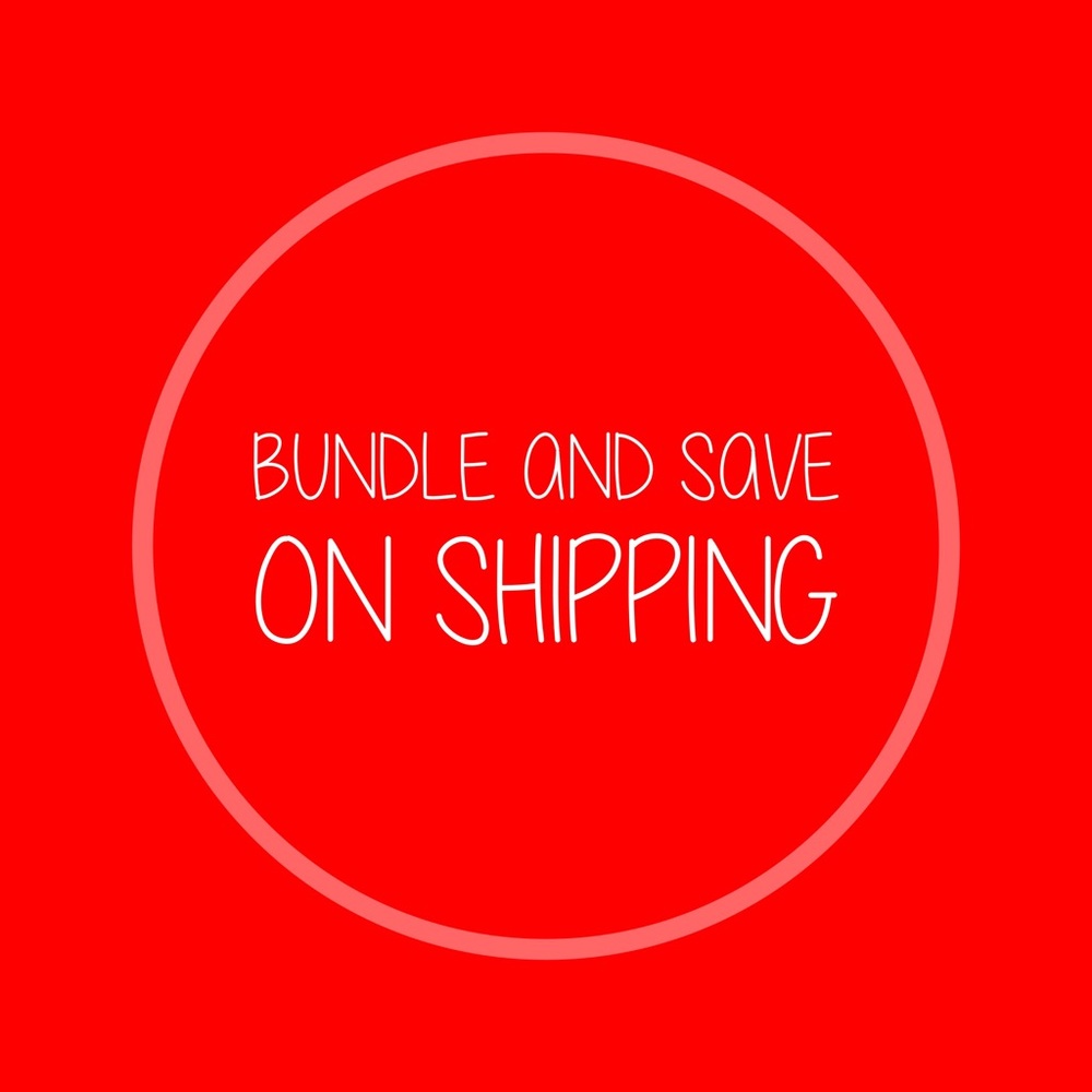 Bundle and Save on Shipping